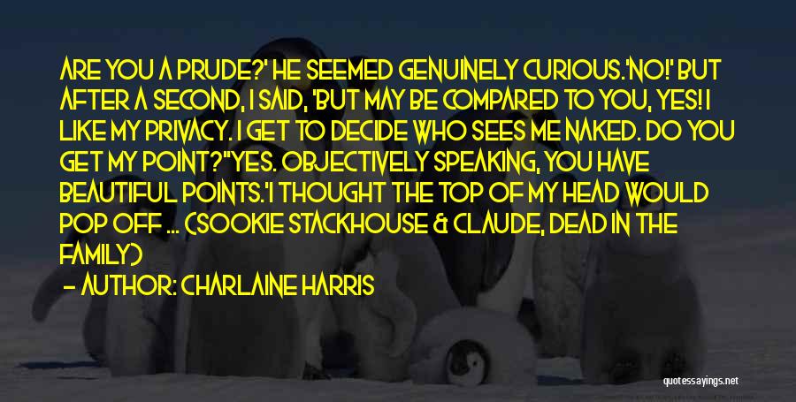 Not Speaking To Family Quotes By Charlaine Harris
