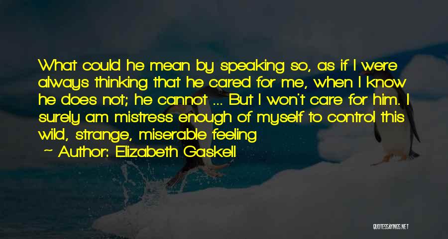 Not Speaking To Me Quotes By Elizabeth Gaskell