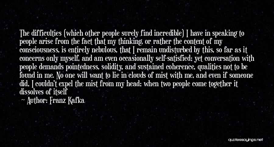 Not Speaking To Me Quotes By Franz Kafka