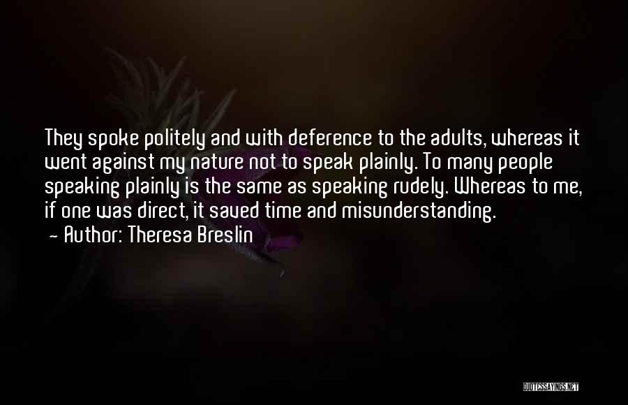 Not Speaking To Me Quotes By Theresa Breslin
