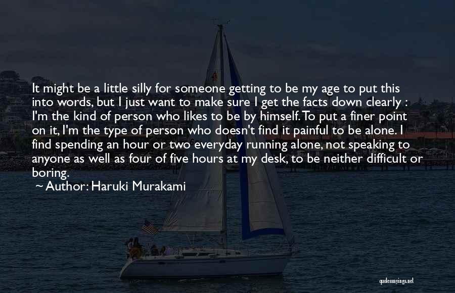 Not Speaking To Someone Quotes By Haruki Murakami