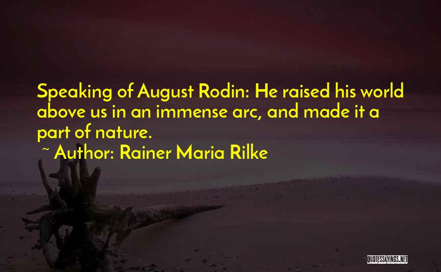 Not Speaking Too Much Quotes By Rainer Maria Rilke