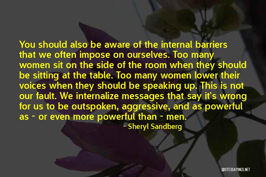 Not Speaking Up Quotes By Sheryl Sandberg Not Speaking Up Quotes By Sheryl Sandberg