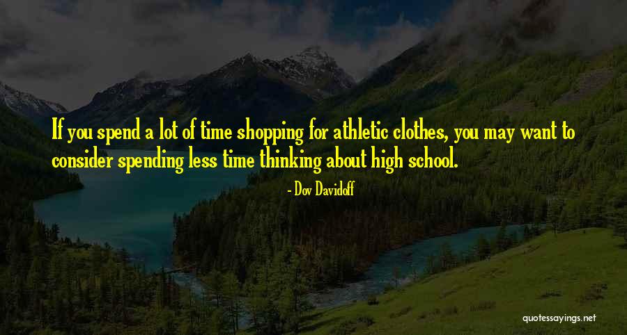 Not Spending Time With Me Quotes By Dov Davidoff Not Spending Time With Me Quotes By Dov Davidoff