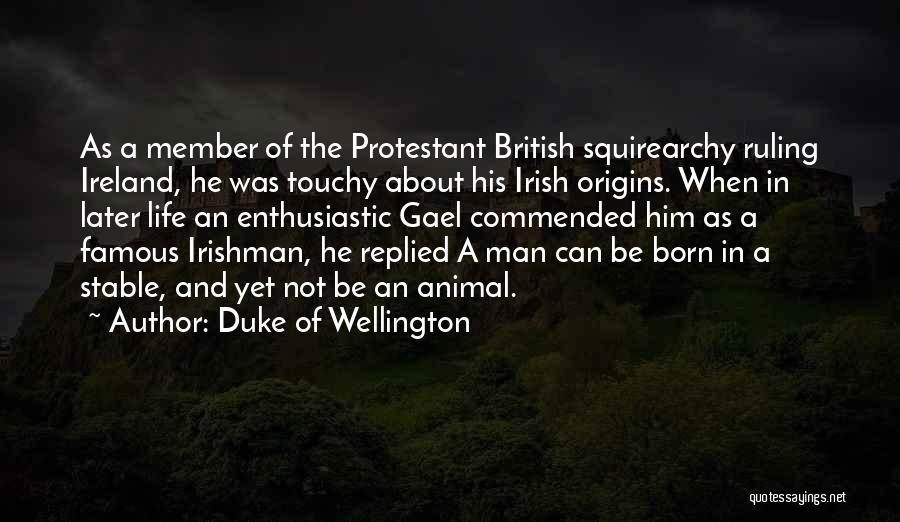 Not Stable Quotes By Duke Of Wellington