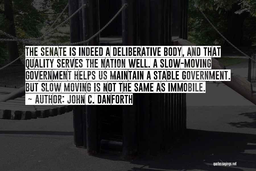 Not Stable Quotes By John C. Danforth