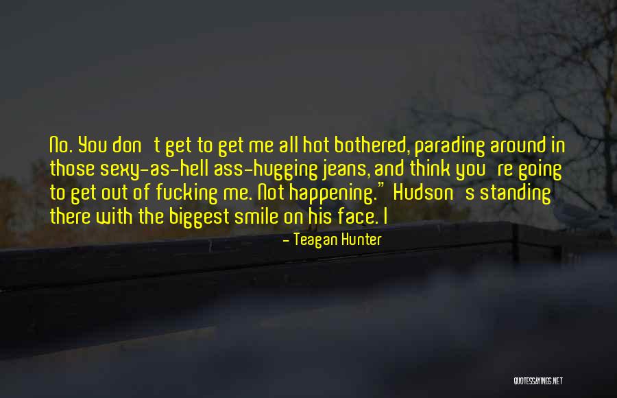 Not Standing Out Quotes By Teagan Hunter