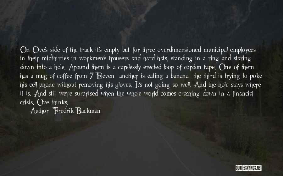 Not Standing Still Quotes By Fredrik Backman