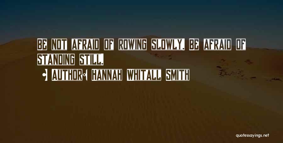 Not Standing Still Quotes By Hannah Whitall Smith