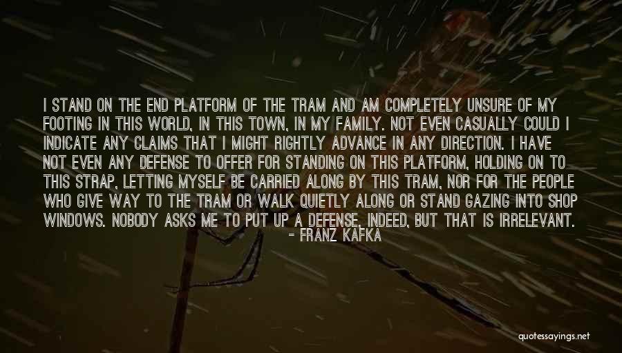 Not Standing Up For People Quotes By Franz Kafka Not Standing Up For People Quotes By Franz Kafka