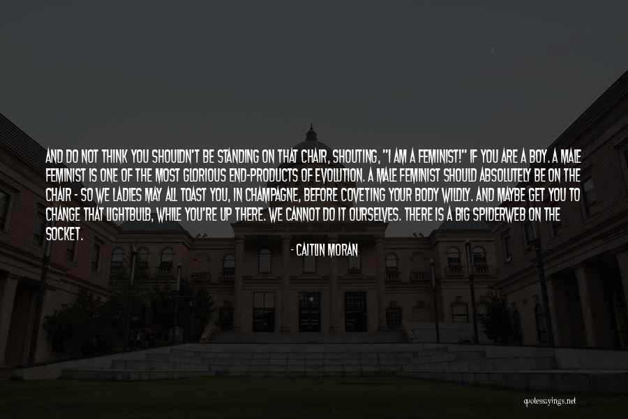 Not Standing Up Quotes By Caitlin Moran Not Standing Up Quotes By Caitlin Moran