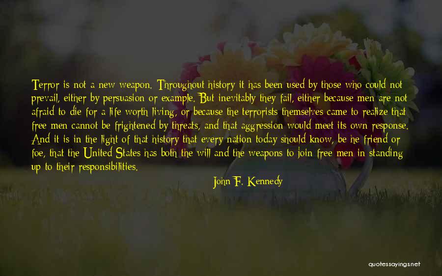 Not Standing Up Quotes By John F. Kennedy Not Standing Up Quotes By John F. Kennedy