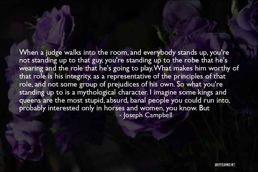 Not Standing Up Quotes By Joseph Campbell Not Standing Up Quotes By Joseph Campbell