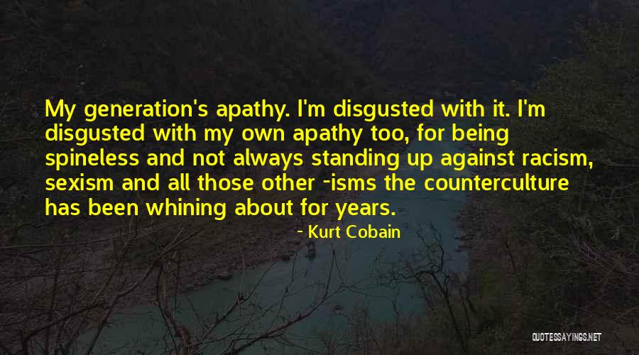 Not Standing Up Quotes By Kurt Cobain