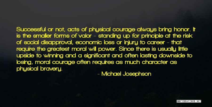 Not Standing Up Quotes By Michael Josephson Not Standing Up Quotes By Michael Josephson