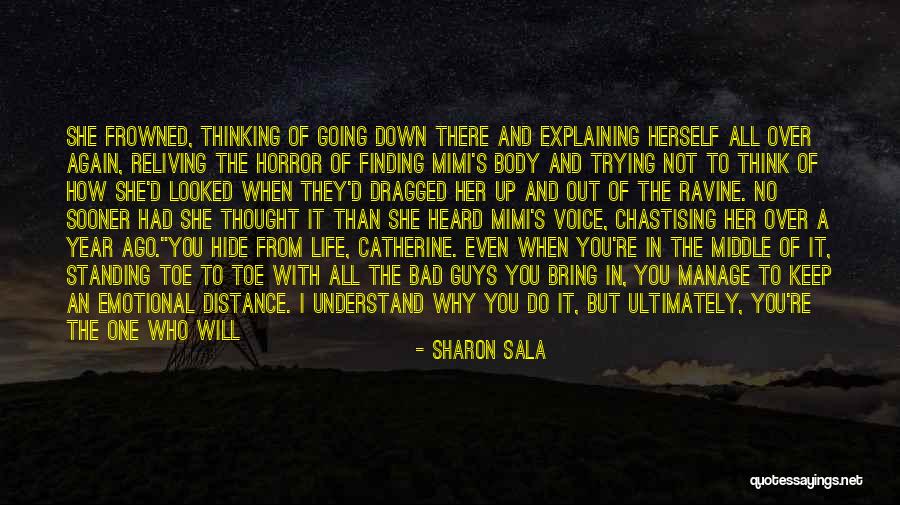 Not Standing Up Quotes By Sharon Sala Not Standing Up Quotes By Sharon Sala
