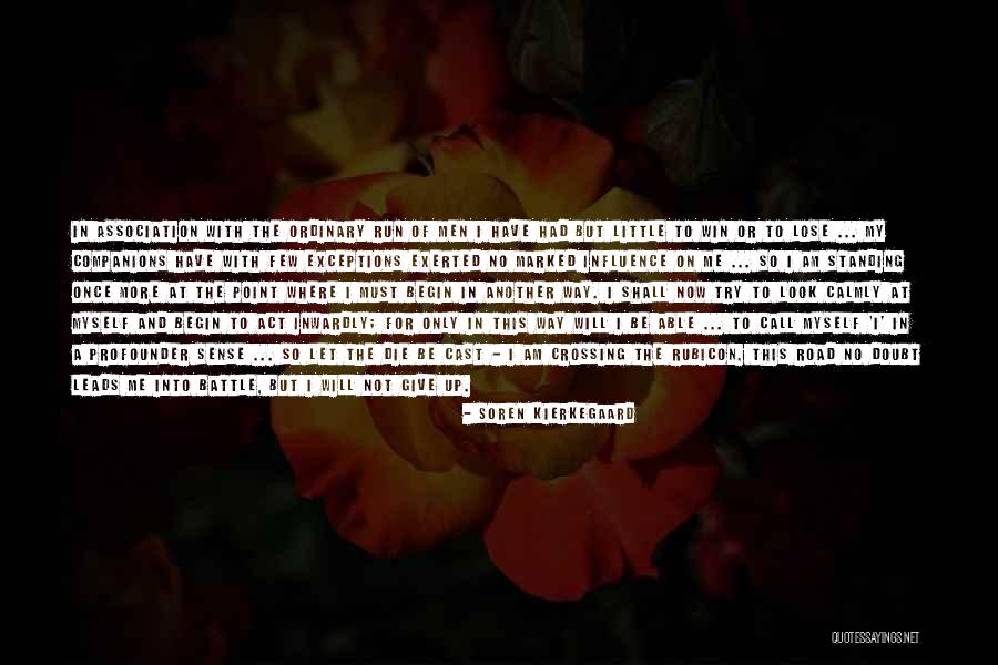 Not Standing Up Quotes By Soren Kierkegaard Not Standing Up Quotes By Soren Kierkegaard