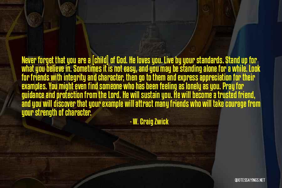 Not Standing Up Quotes By W. Craig Zwick Not Standing Up Quotes By W. Craig Zwick