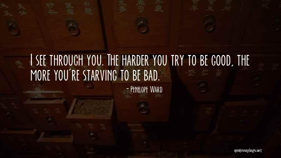 Not Starving Yourself Quotes By Penelope Ward