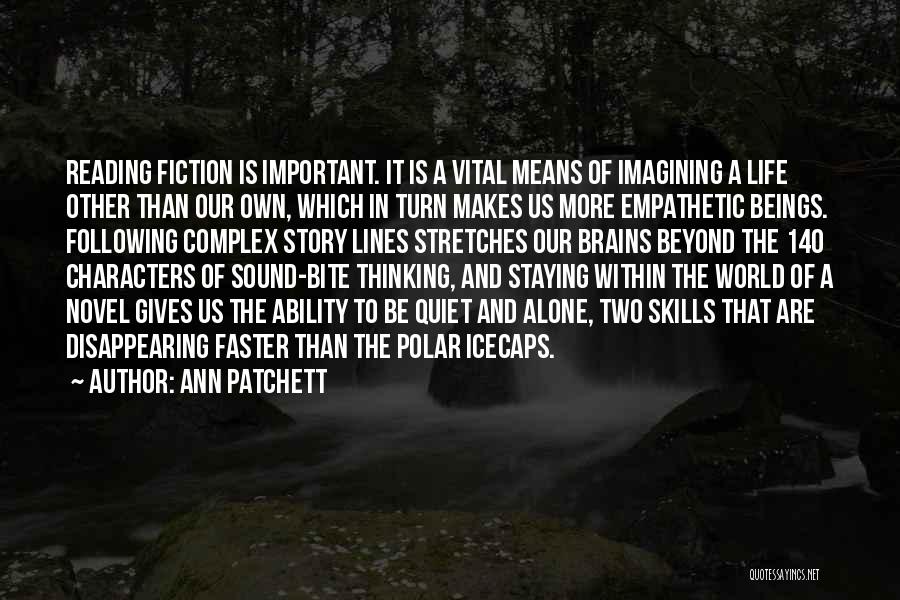 Not Staying Quiet Quotes By Ann Patchett