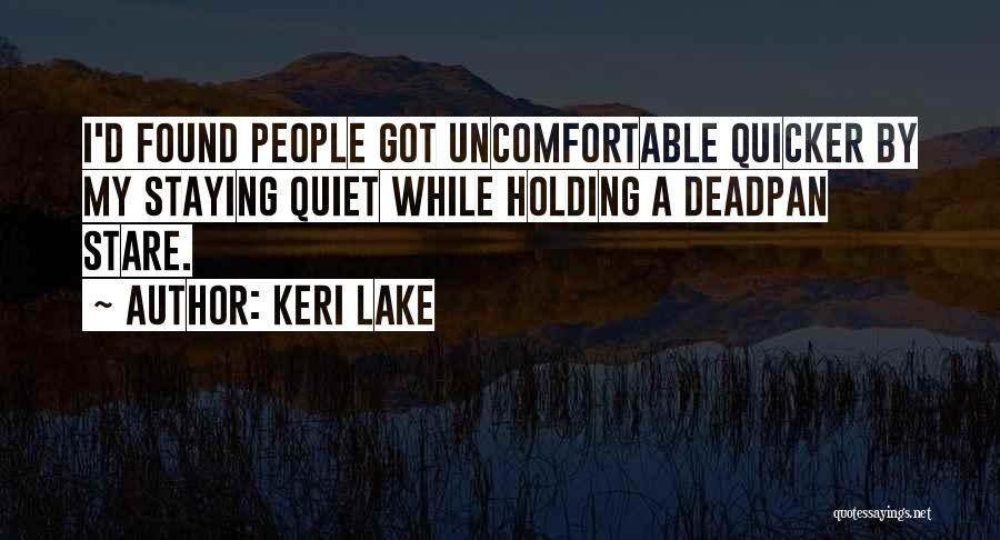 Not Staying Quiet Quotes By Keri Lake