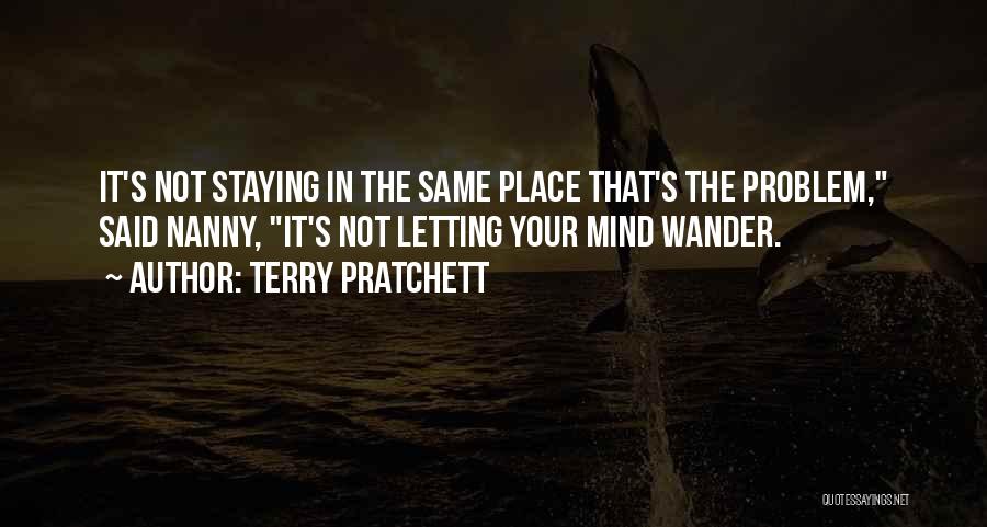 Not Staying The Same Quotes By Terry Pratchett