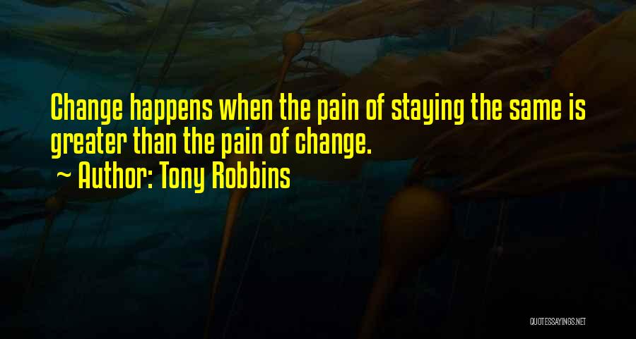 Not Staying The Same Quotes By Tony Robbins