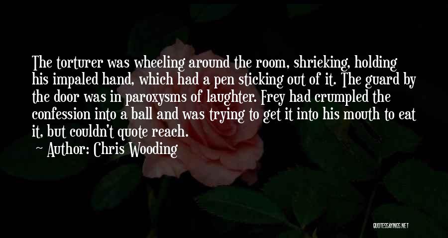 Not Sticking Around Quotes By Chris Wooding