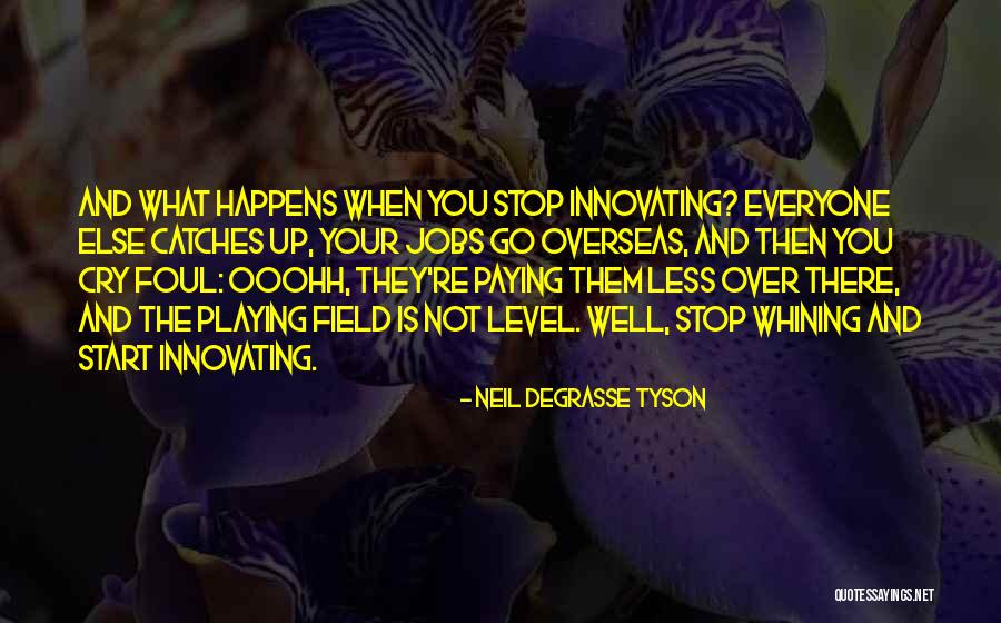 Not Stop Quotes By Neil DeGrasse Tyson Not Stop Quotes By Neil DeGrasse Tyson