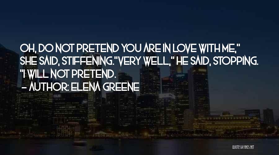 Not Stopping Me Quotes By Elena Greene