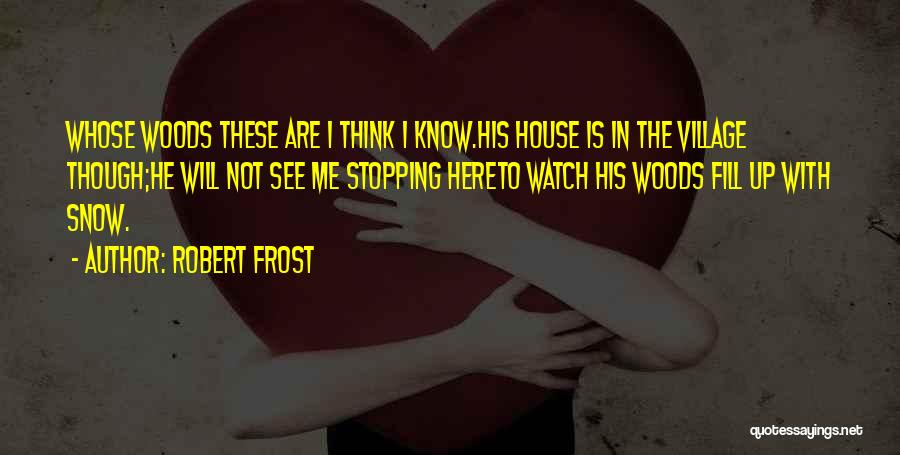 Not Stopping Me Quotes By Robert Frost