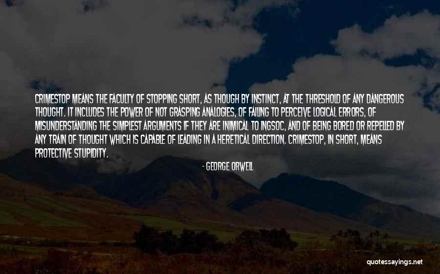 Not Stopping Quotes By George Orwell