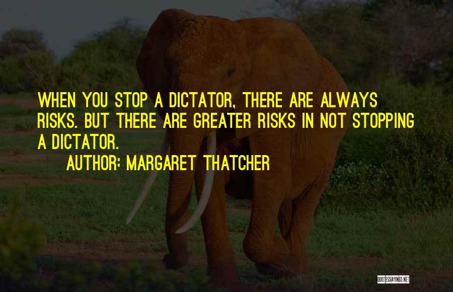Not Stopping Quotes By Margaret Thatcher