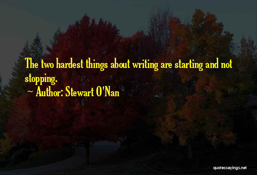 Not Stopping Quotes By Stewart O'Nan