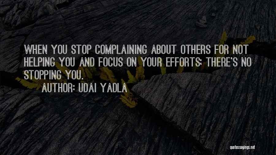 Not Stopping You Quotes By Udai Yadla