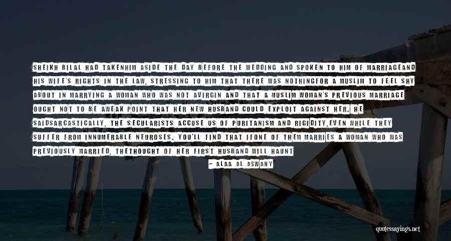 Not Stressing You Quotes By Alaa Al Aswany Not Stressing You Quotes By Alaa Al Aswany
