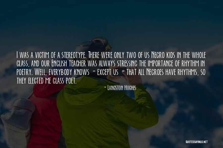 Not Stressing You Quotes By Langston Hughes Not Stressing You Quotes By Langston Hughes