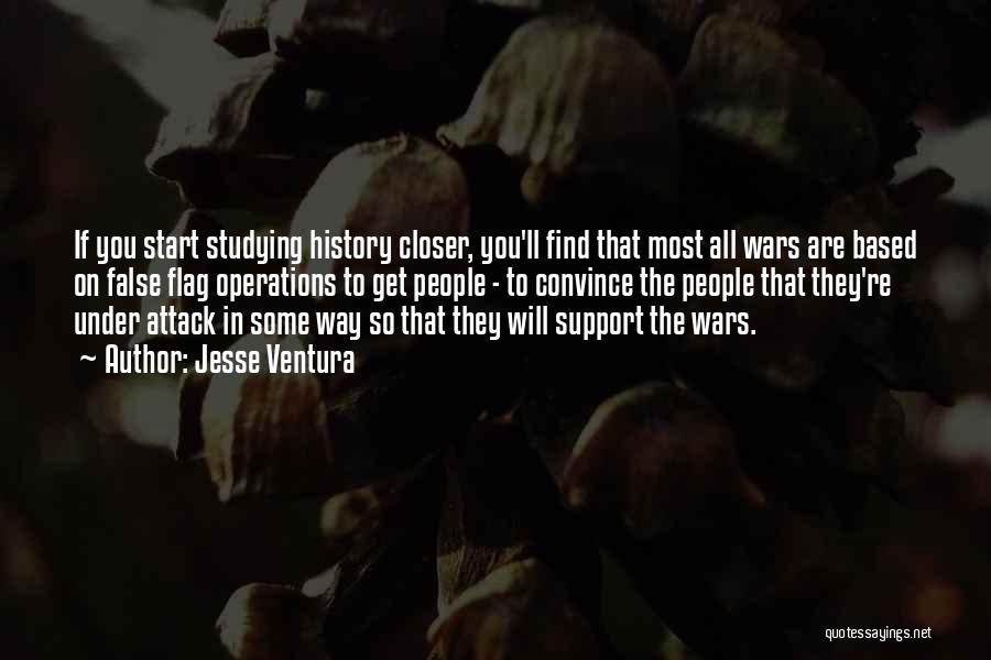 Not Studying History Quotes By Jesse Ventura