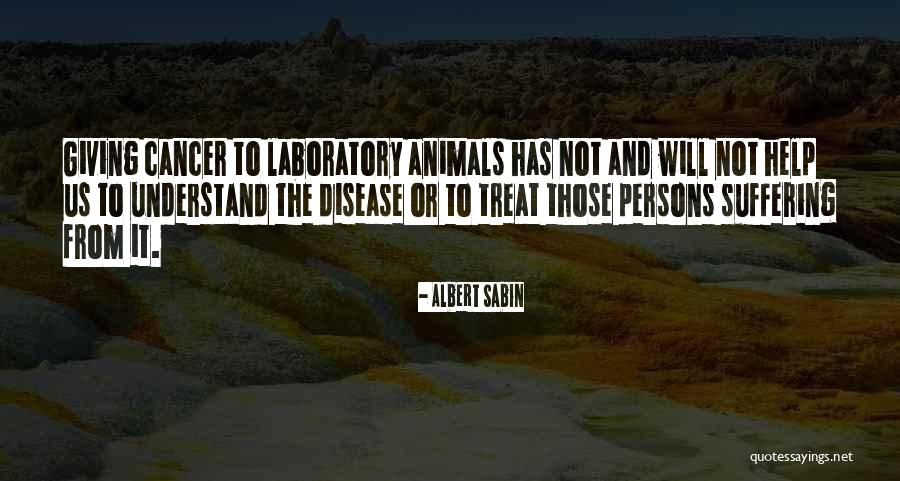 Not Suffering Quotes By Albert Sabin Not Suffering Quotes By Albert Sabin