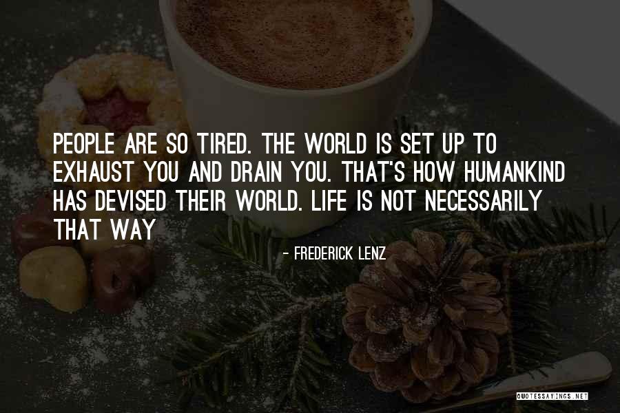 Not Suffering Quotes By Frederick Lenz Not Suffering Quotes By Frederick Lenz