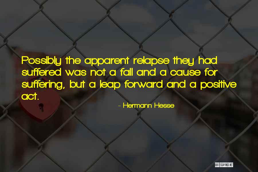 Not Suffering Quotes By Hermann Hesse Not Suffering Quotes By Hermann Hesse