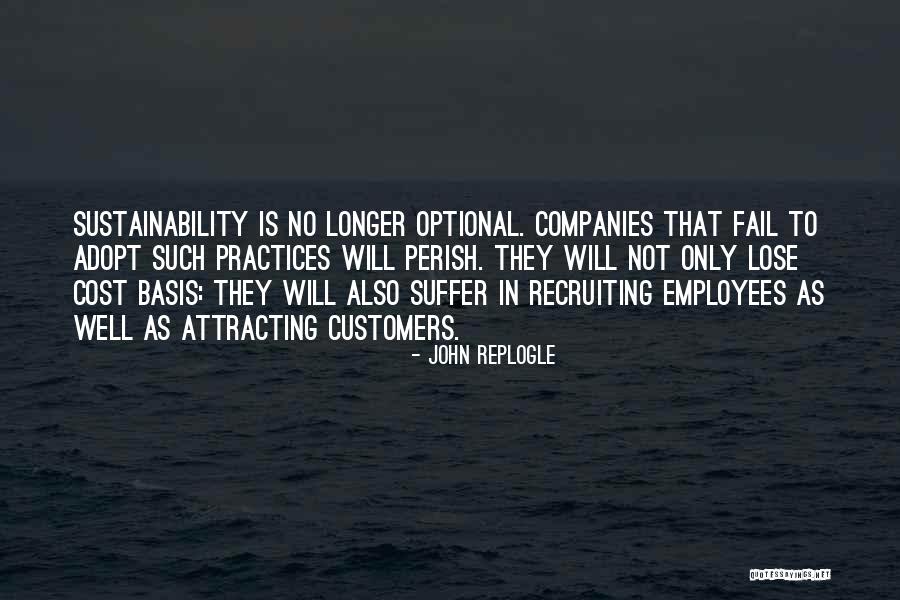 Not Suffering Quotes By John Replogle