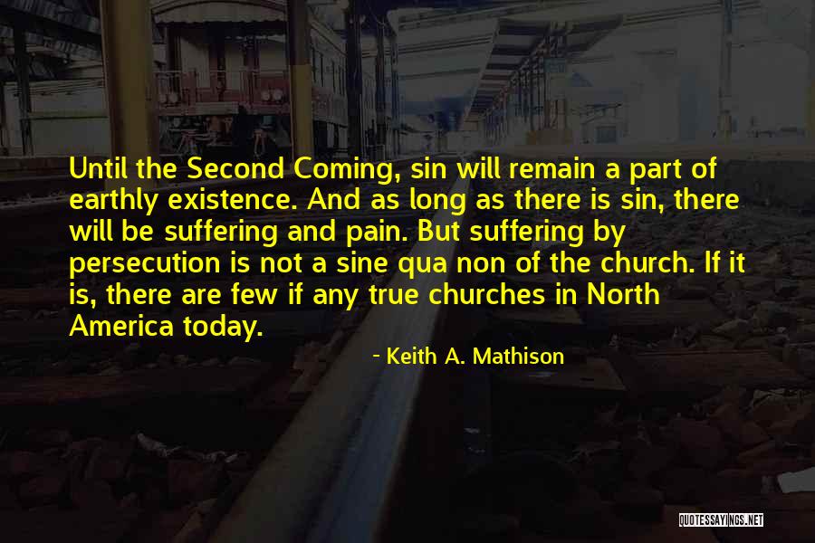 Not Suffering Quotes By Keith A. Mathison Not Suffering Quotes By Keith A. Mathison