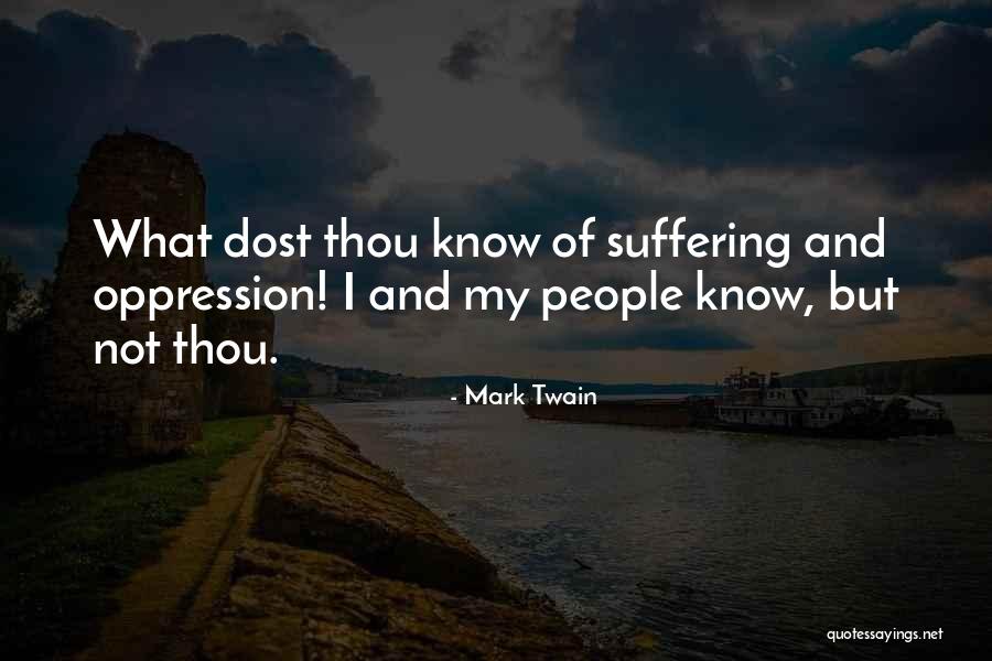 Not Suffering Quotes By Mark Twain