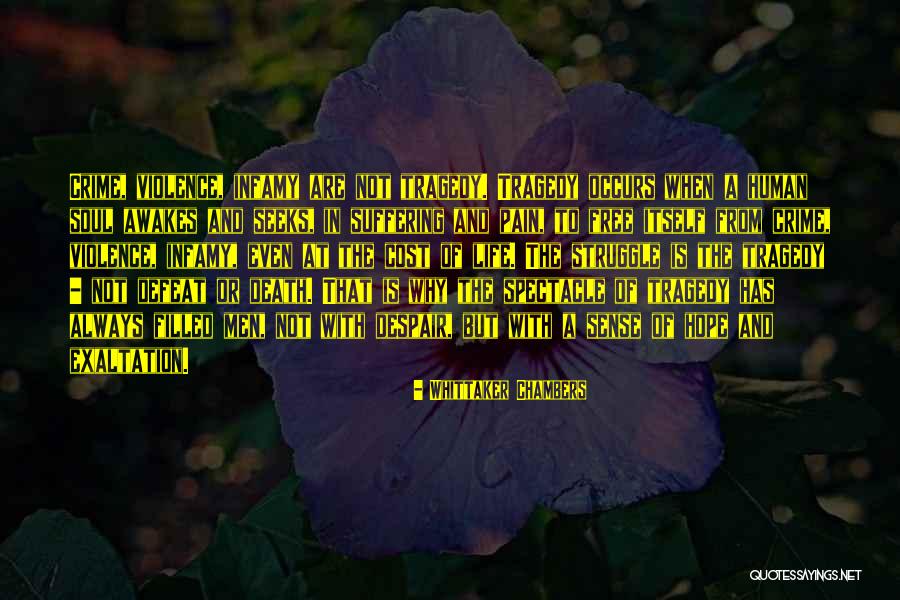 Not Suffering Quotes By Whittaker Chambers Not Suffering Quotes By Whittaker Chambers