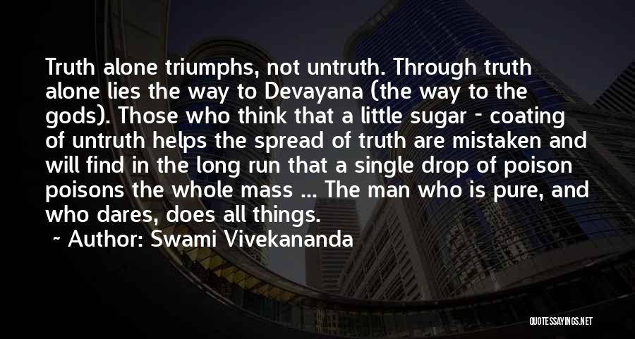 Not Sugar Coating Things Quotes By Swami Vivekananda