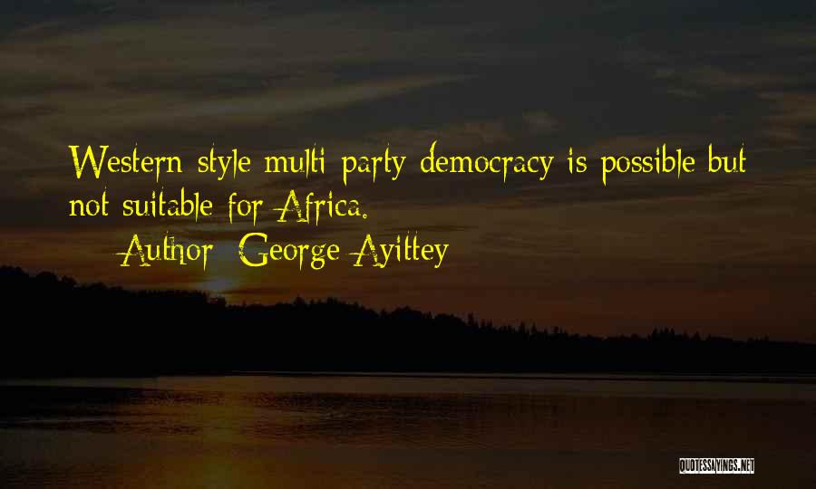 Not Suitable Quotes By George Ayittey