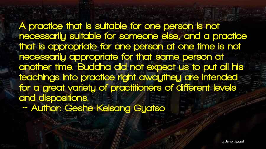 Not Suitable Quotes By Geshe Kelsang Gyatso