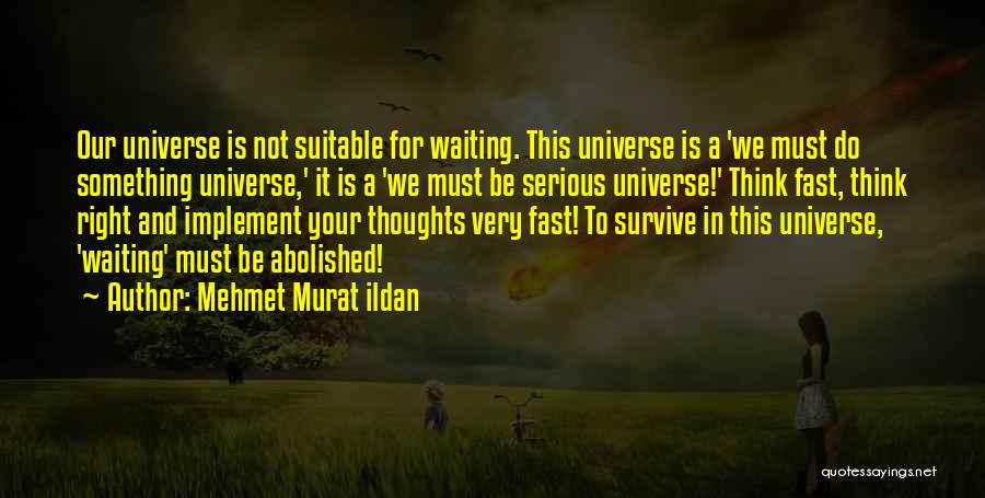 Not Suitable Quotes By Mehmet Murat Ildan