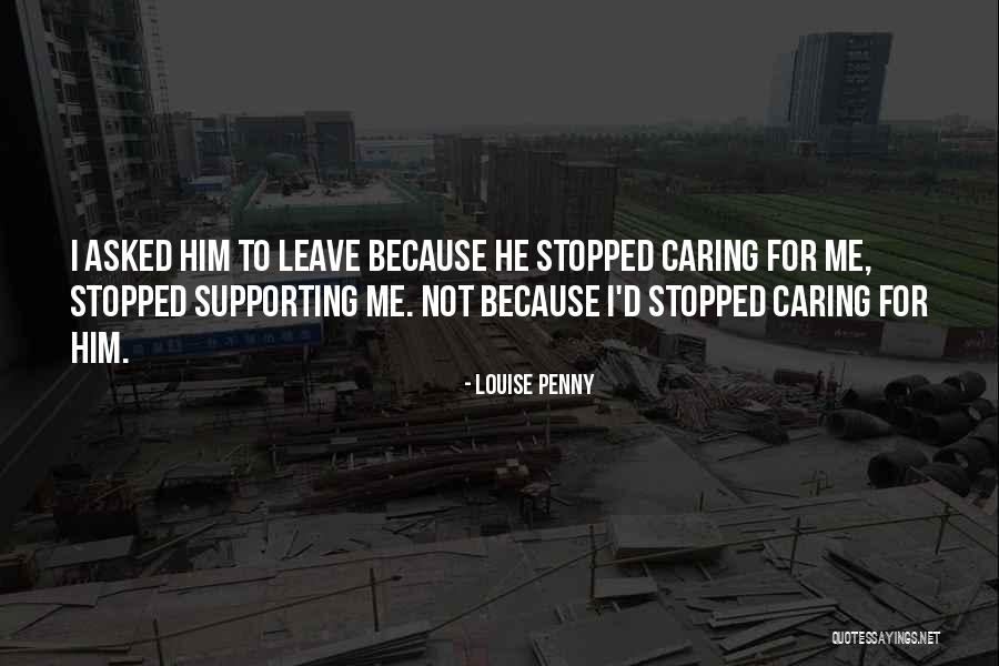 Not Supporting Me Quotes By Louise Penny Not Supporting Me Quotes By Louise Penny